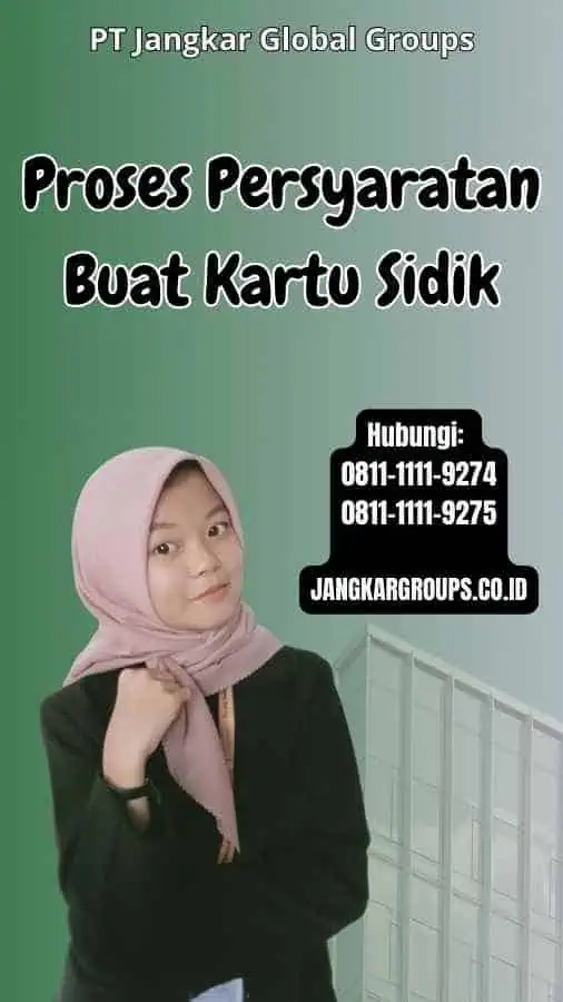 Proses Persyaratan Buat Kartu Sidik