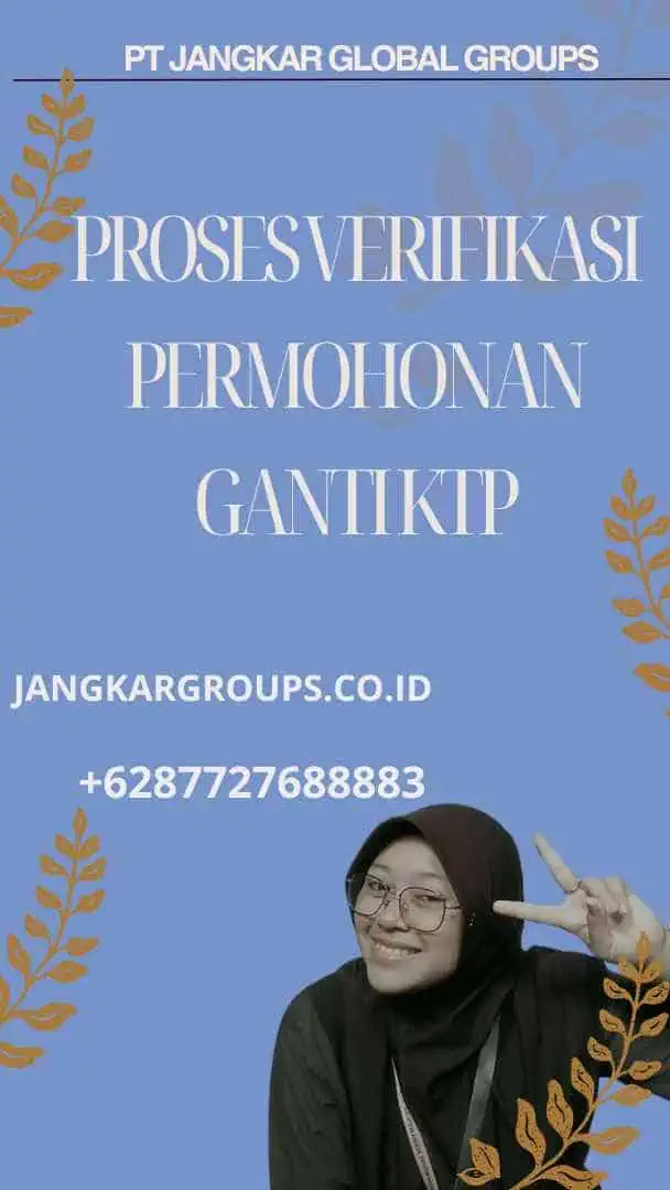 Proses Verifikasi Permohonan Ganti KTP