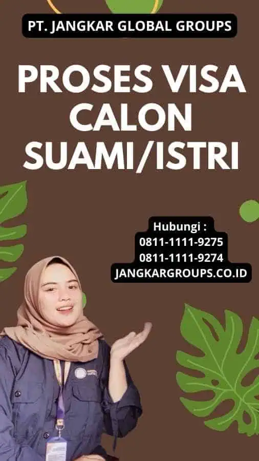 Proses Visa Calon Suami/Istri