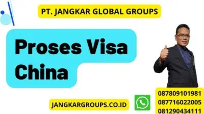 Proses Visa China