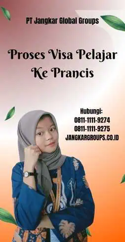 Proses Visa Pelajar Ke Prancis