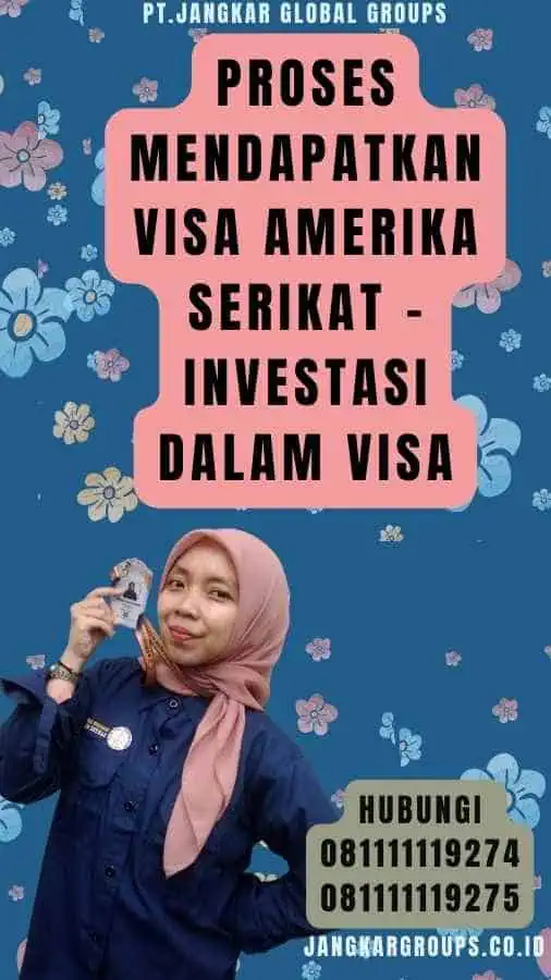 Proses mendapatkan visa Amerika Serikat - Investasi dalam Visa