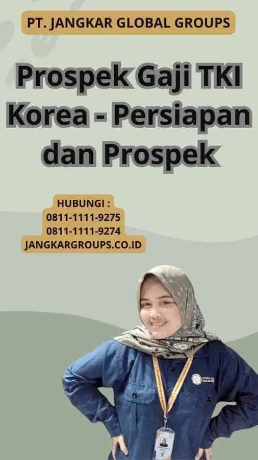 Prospek Gaji TKI Korea - Persiapan dan Prospek