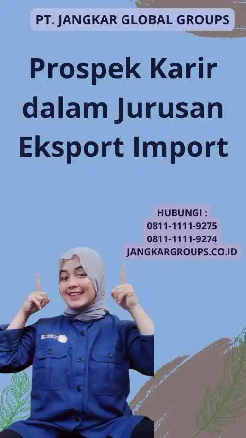 Prospek Karir dalam Jurusan Eksport Import