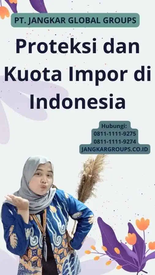 Proteksi dan Kuota Impor di Indonesia