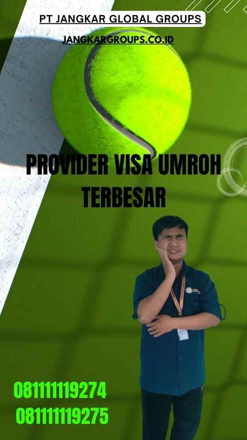 Provider Visa Umroh Terbesar