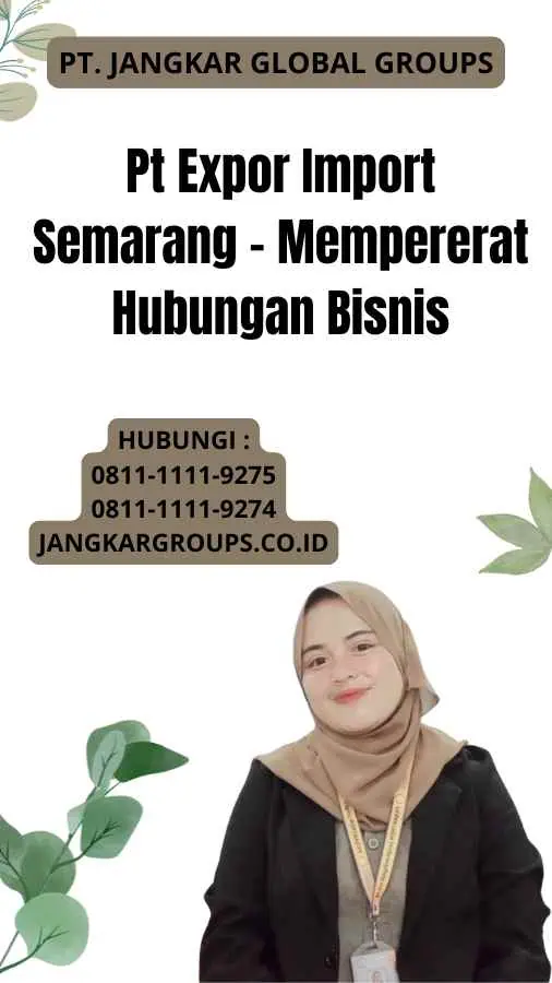 Pt Expor Import Semarang - Mempererat Hubungan Bisnis