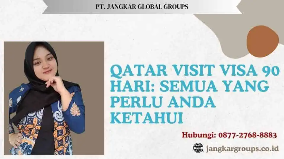 Qatar Visit Visa 90 Hari Semua yang Perlu Anda Ketahui