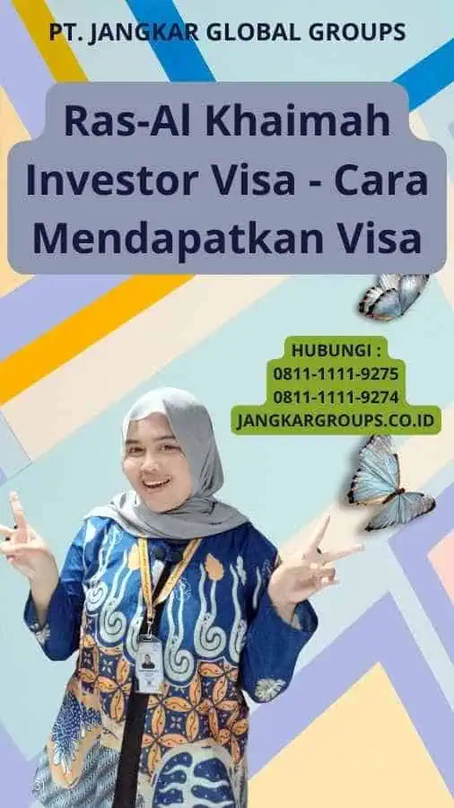 Ras-Al Khaimah Investor Visa - Cara Mendapatkan Visa