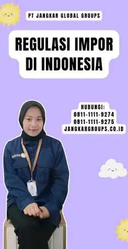 Regulasi Impor di Indonesia