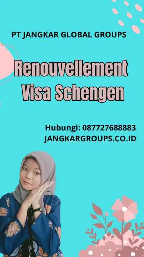 Renouvellement Visa Schengen