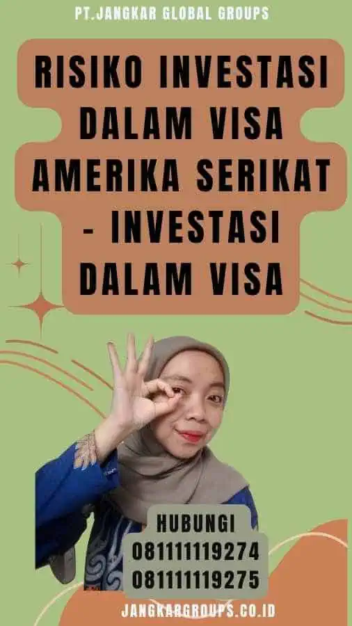 Risiko investasi dalam visa Amerika Serikat - Investasi dalam Visa