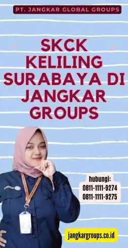 SKCK Keliling Surabaya di Jangkar Groups