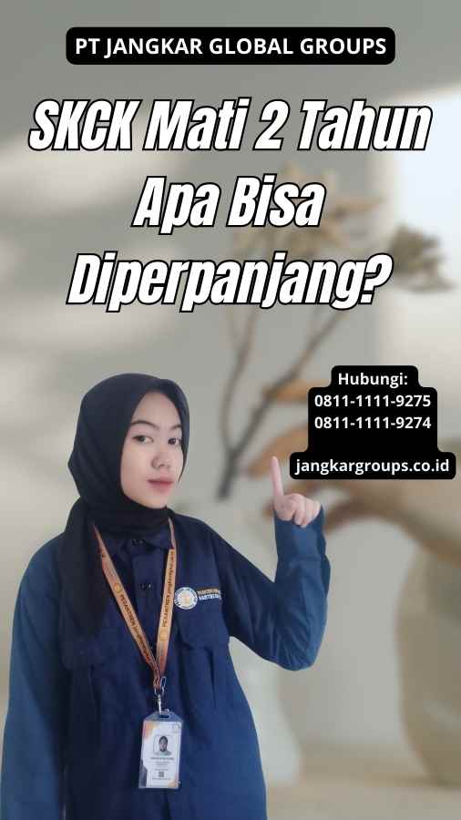 SKCK Mati 2 Tahun Apa Bisa Diperpanjang