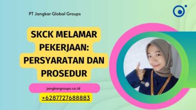 SKCK Melamar Pekerjaan: Persyaratan dan Prosedur