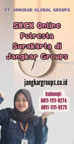 SKCK Online Polresta Surakarta di Jangkar Groups