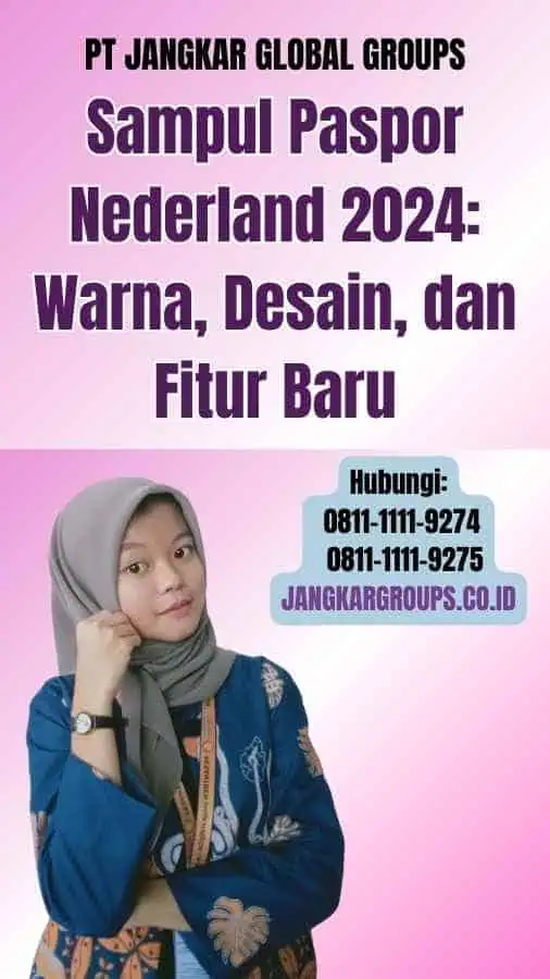 Sampul Paspor Nederland 2024 Warna, Desain, dan Fitur Baru