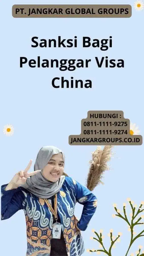 Sanksi Bagi Pelanggar Visa China