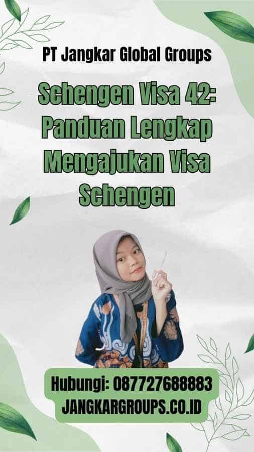 Schengen Visa 42 Panduan Lengkap Mengajukan Visa Schengen