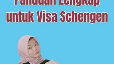 Schengen Visas: Panduan Lengkap untuk Visa Schengen