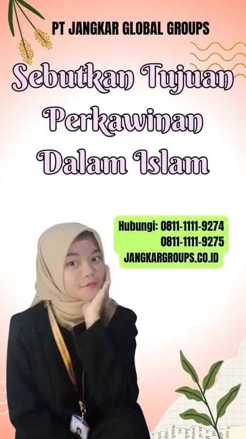 Sebutkan Tujuan Perkawinan Dalam Islam