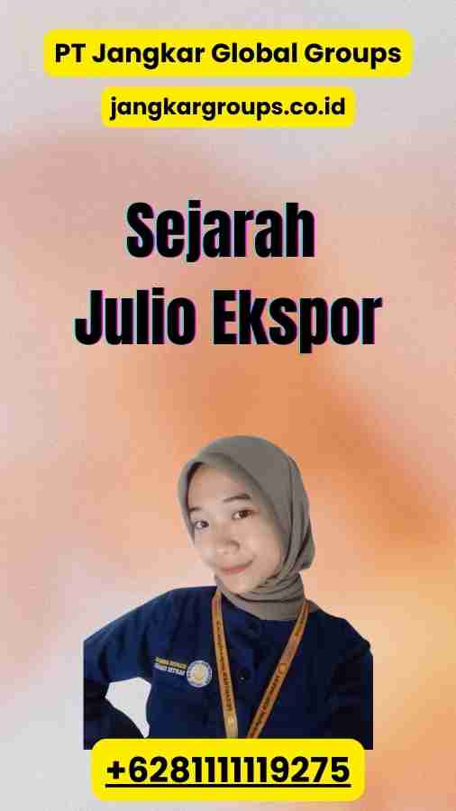 Sejarah Julio Ekspor