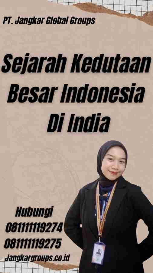 Sejarah Kedutaan Besar Indonesia Di India