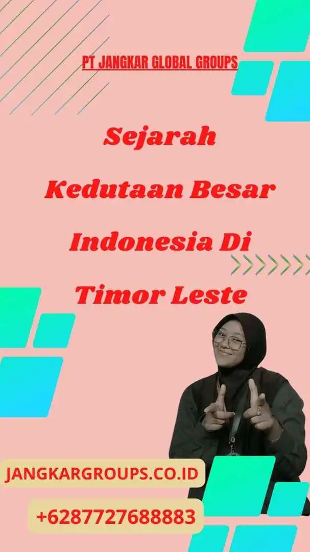 Sejarah Kedutaan Besar Indonesia Di Timor Leste