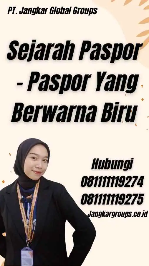 Sejarah Paspor - Paspor Yang Berwarna Biru