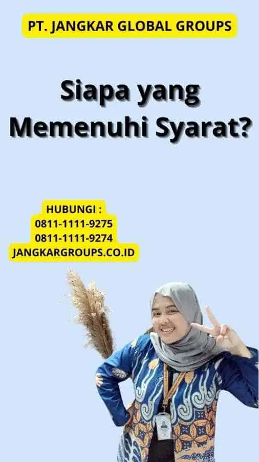 Siapa yang Memenuhi Syarat?