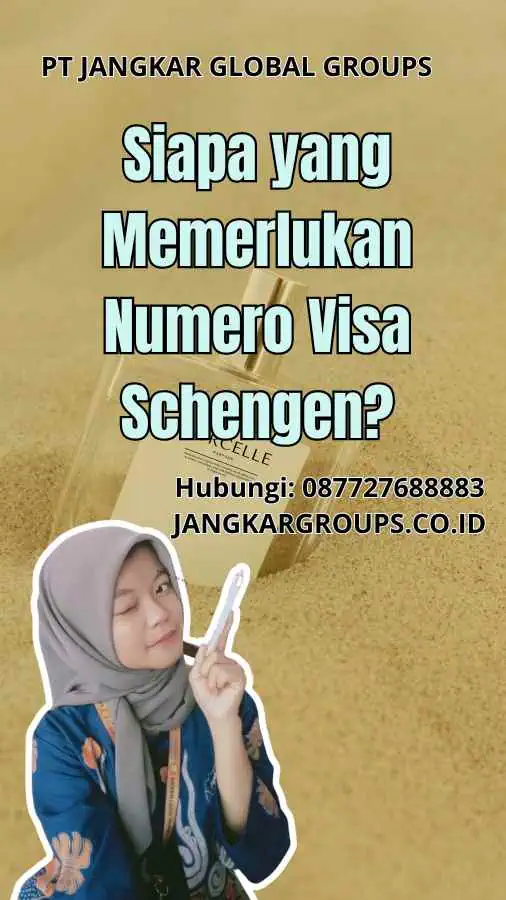 Siapa yang Memerlukan Numero Visa Schengen