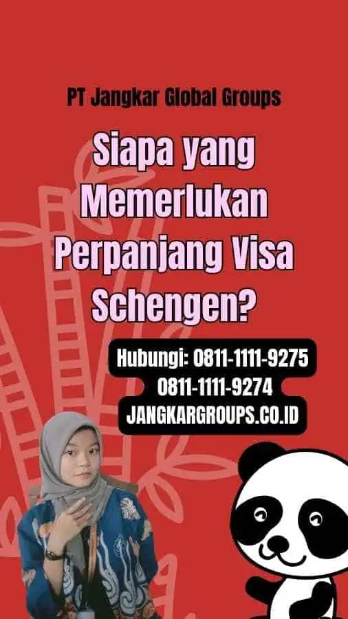 Siapa yang Memerlukan Perpanjang Visa Schengen