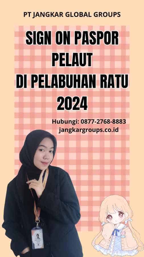 Sign On Paspor Pelaut di Pelabuhan Ratu 2024