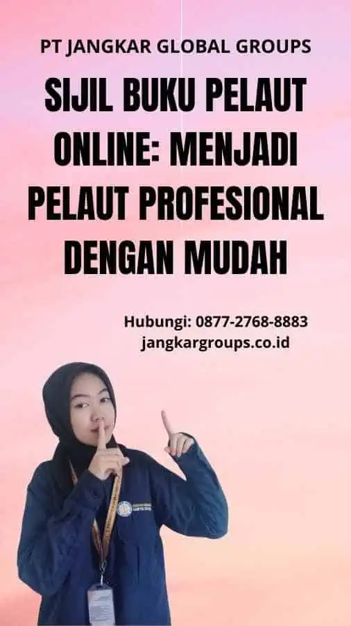 Sijil Buku Pelaut Online: Menjadi Pelaut Profesional dengan Mudah