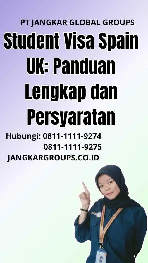 Student Visa Spain UK Panduan Lengkap dan Persyaratan