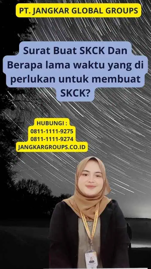 Surat Buat SKCK Dan Berapa lama waktu yang di perlukan untuk membuat SKCK?