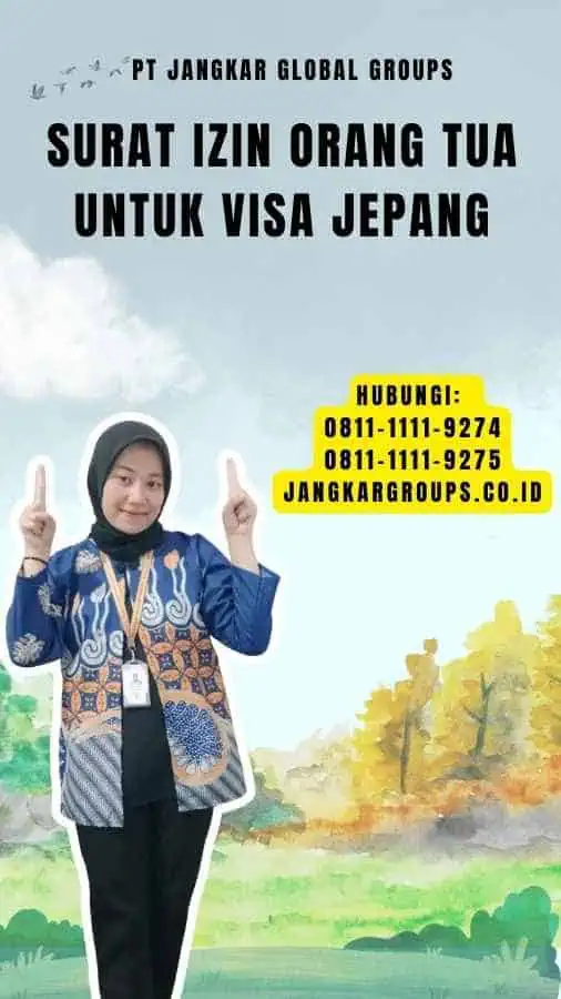 Surat Izin Orang Tua Untuk Visa Jepang