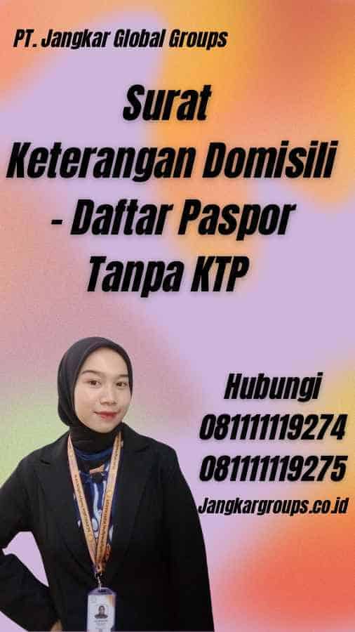 Surat Keterangan Domisili - Daftar Paspor Tanpa KTP