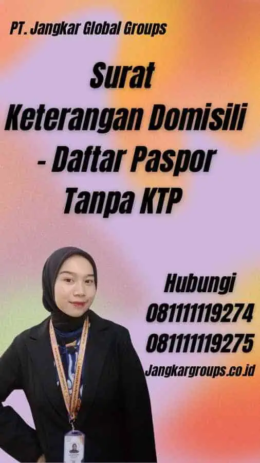 Surat Keterangan Domisili - Daftar Paspor Tanpa KTP