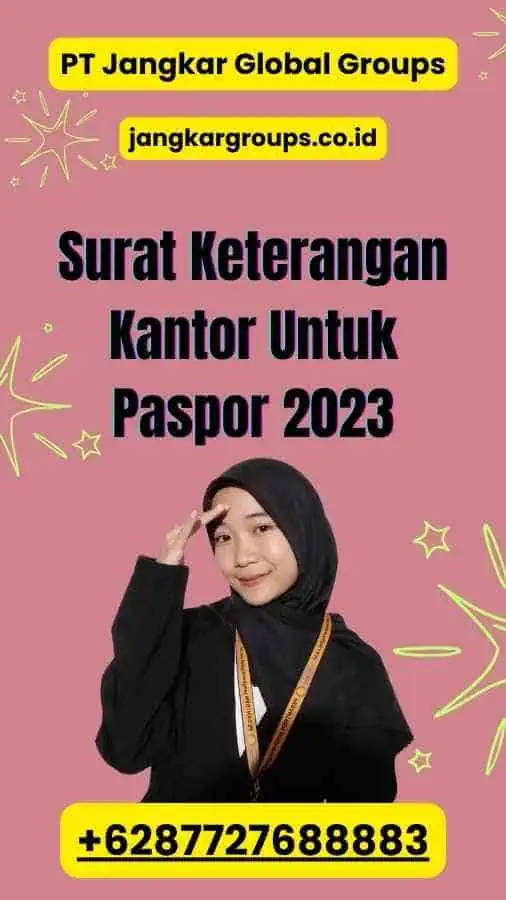 Surat Keterangan Kantor Untuk Paspor 2023