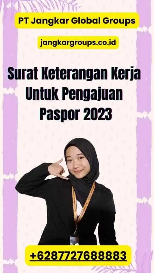 Surat Keterangan Kerja Untuk Pengajuan Paspor 2023