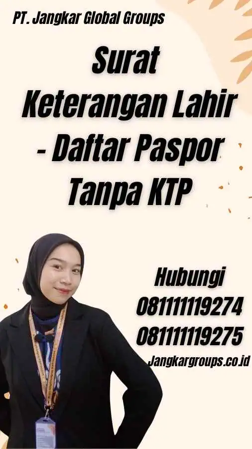 Surat Keterangan Lahir - Daftar Paspor Tanpa KTP