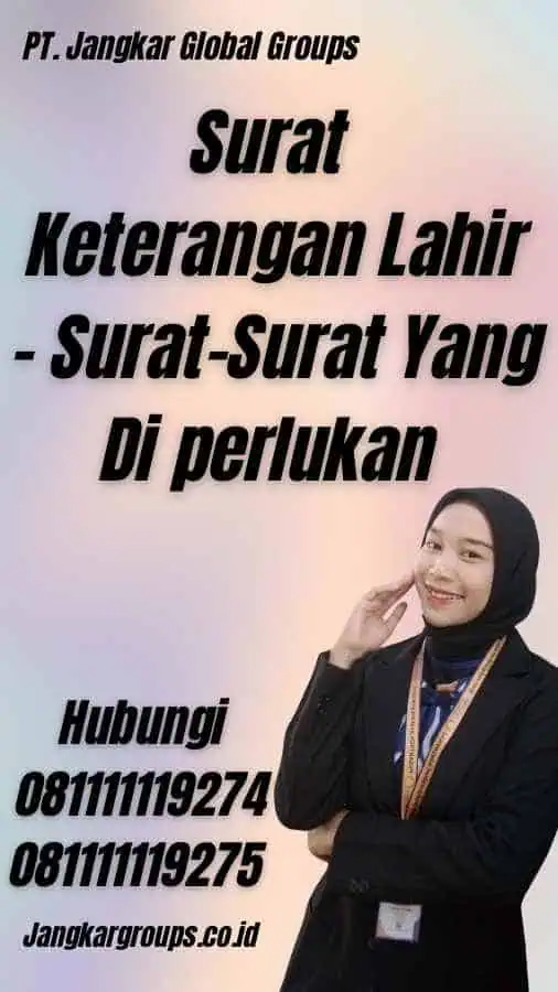 Surat Keterangan Lahir - Surat-Surat Yang Di perlukan