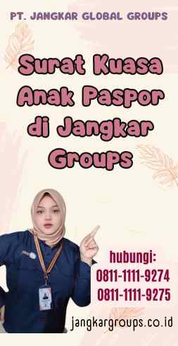 Surat Kuasa Anak Paspor di Jangkar Groups