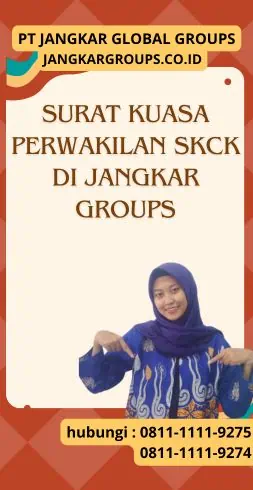 Surat Kuasa Perwakilan SKCK di Jangkar Groups