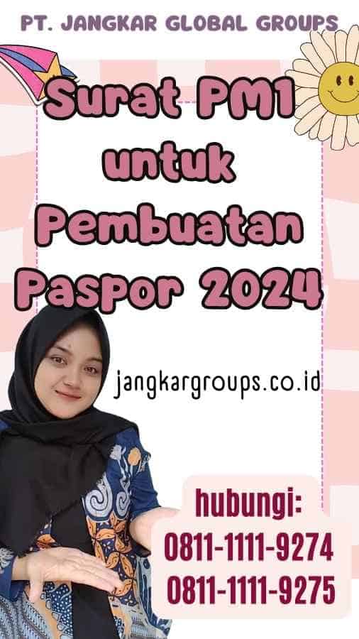 Surat PM1 untuk Pembuatan Paspor 2024