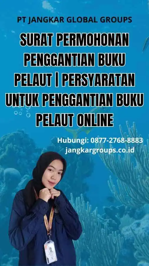 Surat Permohonan Penggantian Buku Pelaut | Persyaratan Untuk Penggantian Buku Pelaut Online