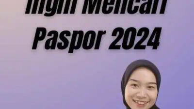 Surat-Surat Yang Di perlukan Jika Ingin Mencari Paspor 2024