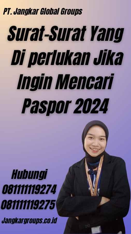 Surat-Surat Yang Di perlukan Jika Ingin Mencari Paspor 2024