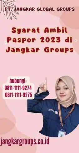 Syarat Ambil Paspor 2023 di Jangkar Groups